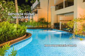 Artvin'de Yüzme Havuzları