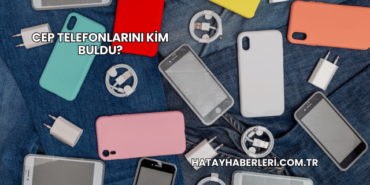 Cep Telefonlarını Kim Buldu?