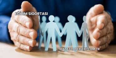 Eğitim Sigortası
