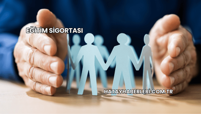 Eğitim Sigortası