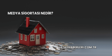 Medya Sigortası Nedir?