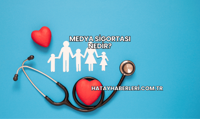 Medya Sigortası Nedir?