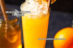 Muazzam Kokteyl Tarifleri
