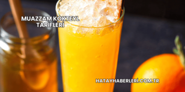 Muazzam Kokteyl Tarifleri