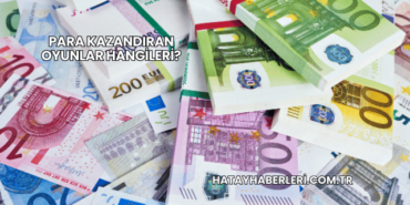 Para Kazandıran Oyunlar Hangileri?