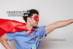 Pelerinli En Ünlü Kahramanlar