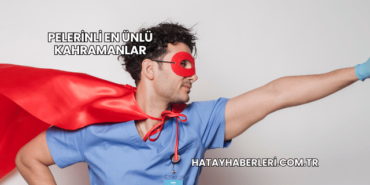 Pelerinli En Ünlü Kahramanlar