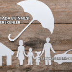 Sigortada Bilinmesi Gerekenler
