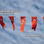Türklerin İlk Devletleri Hangileridir?