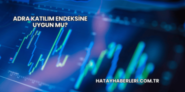 Adra Katılım Endeksine Uygun mu?