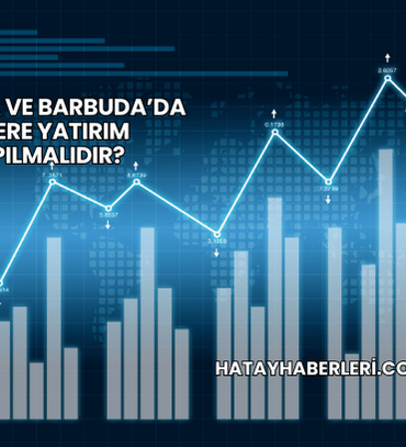 Antigua ve Barbuda’da Nelere Yatırım Yapılmalıdır?