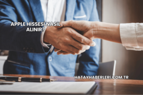 Apple Hissesi Nasıl Alınır?