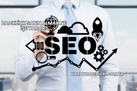 Backlink Satın Almak Ne İşe Yarar?