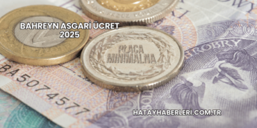 Bahreyn Asgari Ücret 2025