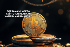 Borsaya mı Yoksa Kripto Paralara mı Yatırım Yapılmalıdır?