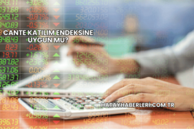 CANTE Katılım Endeksine Uygun mu?