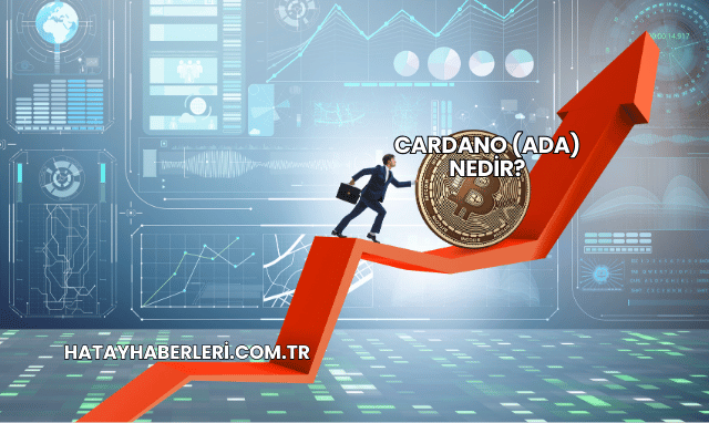 Cardano (ADA) Nedir?