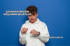 Çekingen Erkeğin Hoşlanma Belirtileri
