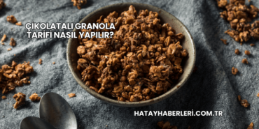 Çikolatalı Granola Tarifi Nasıl Yapılır?