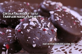 Çikolatalı Kolay Tatlı Tarifleri Nasıl Yapılır?