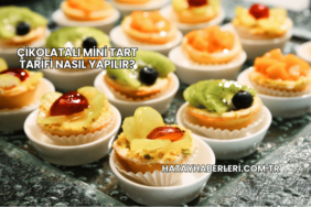 Çikolatalı Mini Tart Tarifi Nasıl Yapılır?