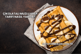 Çikolatalı Muzlu Krep Tarifi Nasıl Yapılır?