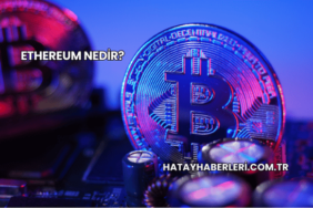 Ethereum Nedir?