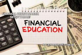 Finansal Okuryazarlık Ne İşe Yarar?