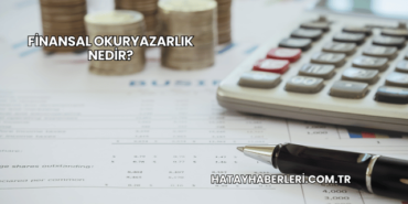 Finansal Okuryazarlık Nedir?