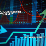 Fonet Katılım Endeksine Uygun mu?