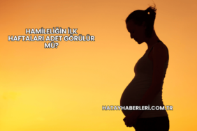 Hamileliğin İlk Haftaları Adet Görülür mü?