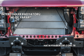 Intercooler Radyatörü Ne İşe Yarar?