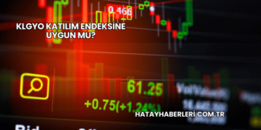 KLGYO Katılım Endeksine Uygun mu?