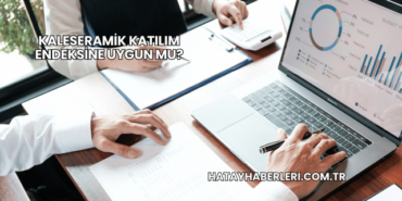 Kaleseramik Katılım Endeksine Uygun mu?