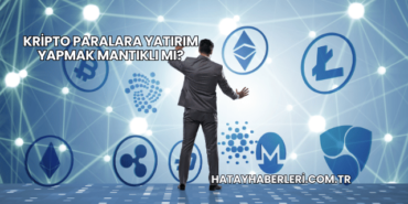 Kripto Paralara Yatırım Yapmak Mantıklı mı?