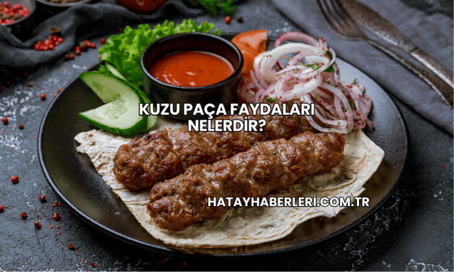 Kuzu Paça Faydaları Nelerdir?