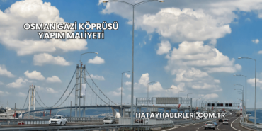 Osman Gazi Köprüsü Yapım Maliyeti