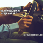 Otomatik Araçlarda N Harfi Ne İşe Yarar?
