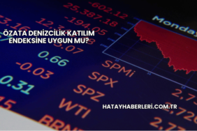Özata Denizcilik Katılım Endeksine Uygun mu?