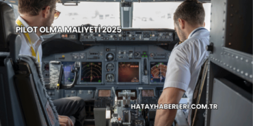 Pilot Olma Maliyeti 2025