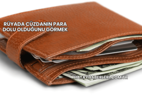 Rüyada Cüzdanın Para Dolu Olduğunu Görmek