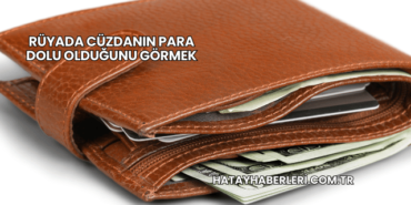 Rüyada Cüzdanın Para Dolu Olduğunu Görmek