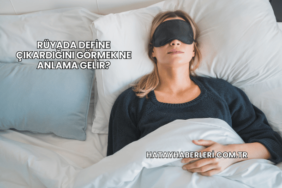 Rüyada Define Çıkardığını Görmek Ne Anlama Gelir?