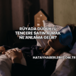 Rüyada Düdüklü Tencere Satın Almak Ne Anlama Gelir?