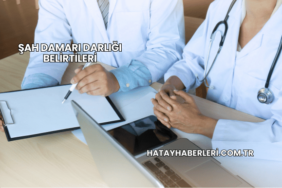 Şah Damarı Darlığı Belirtileri
