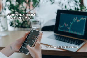 Sermaye Artırımı Maliyeti 2025