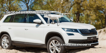 Skoda Forman Alınır mı?