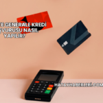 Societe Generale Kredi Başvurusu Nasıl Yapılır?