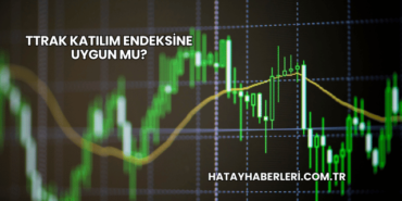 TTRAK Katılım Endeksine Uygun mu?