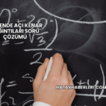 Üçgende Açı Kenar Bağıntıları Soru Çözümü